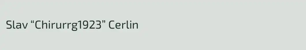 Slav “Chirurrg1923” Cerlin